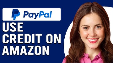 How To Use PayPal Credit On Amazon (How To Buy On Amazon Using PayPal Credit)