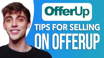 Tips For Selling On OfferUp: Boost Your Sales Fast!