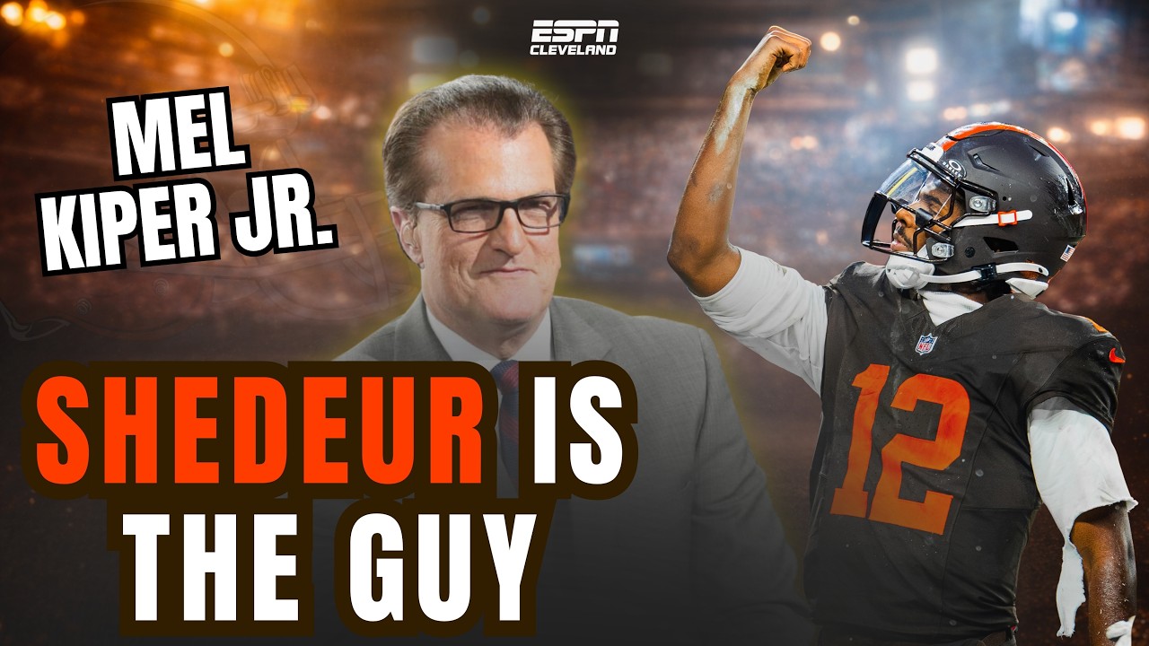 MEL KIPER JR: SHEDEUR IS THE GUY FOR CLEVELAND BROWNS