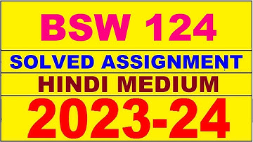 bsw 124 solved assignment 2023-24 in hindi