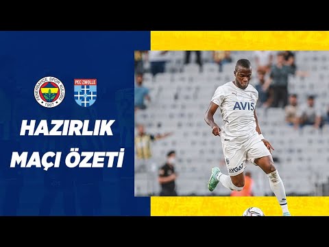 MAÇ ÖZETİ: Fenerbahçe 2-2 PEC Zwolle