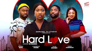 Hard Love  Nigerian Movies 2025 Latest  Movies