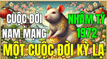 Tử Vi Trọn Đời Nam Mạng Tuổi Nhâm Tý 1972: Một Cuộc Đời Kỳ Lạ