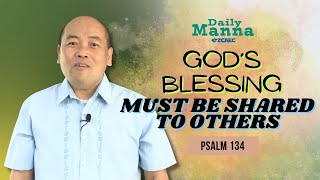 Daily Manna (Day 148) with Pastor Arnold Santiago | GOD'S BLESSING MUST BE SHARED TO OTHERS