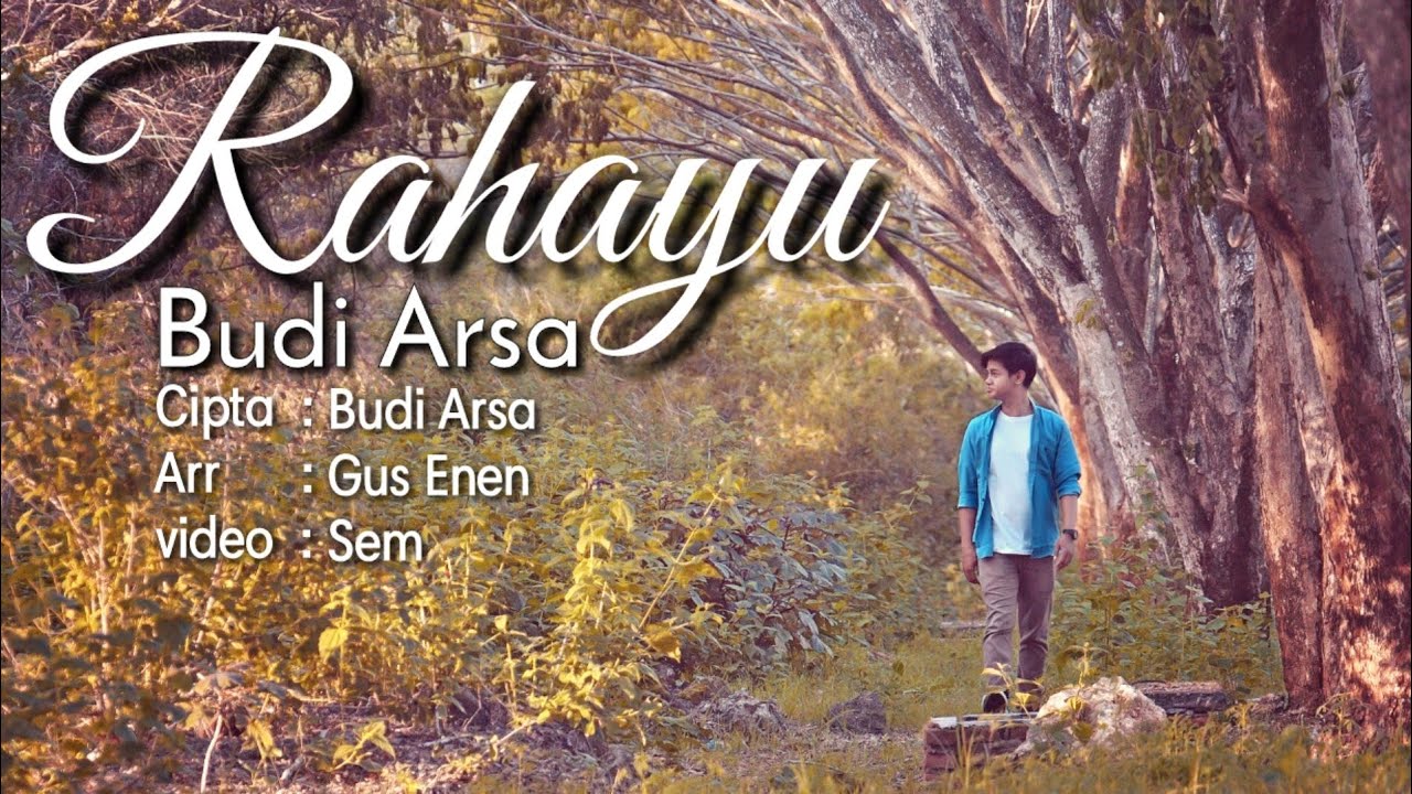 Official Music Video Rahayu   Budi Arsa