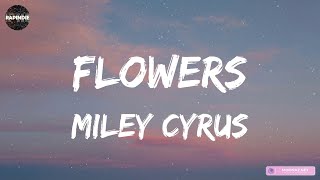 Miley Cyrus - Flowers || Miguel, Justine Skye, Imagine Dragons,... (MIX)