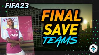 FINAL FIFA 23 SAVE TEAMS