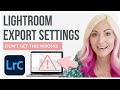 BEST Lightroom Export Settings for High Res Images