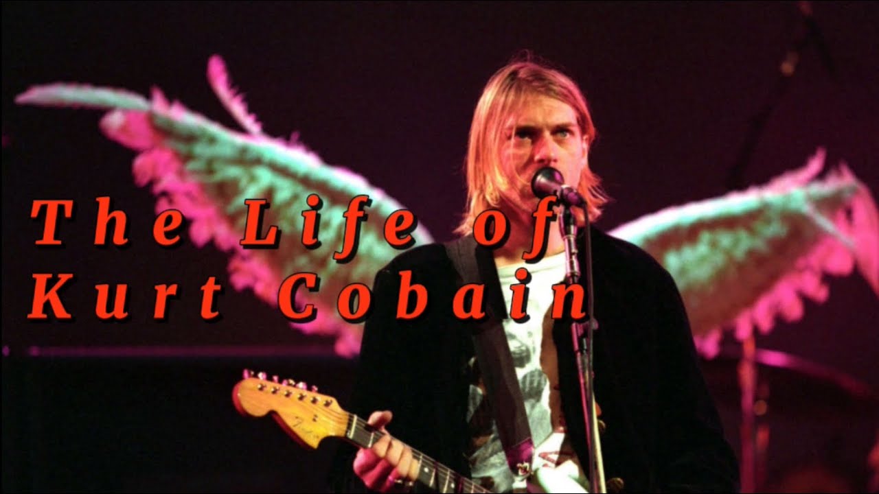 The STORY of KURT COBAIN - YouTube