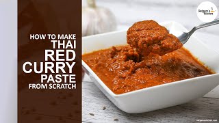 Thai Red Curry Paste | Thai Red Curry Paste Vegetarian | Homemade Thai Red Curry Paste