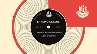 Erasmo Carlos - Sentado à Beira do Caminho / Johnny Furacão (Compacto - 1969)