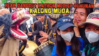 KALONG MUDA REAK DANGDUT KASBON MEDLEY BUHUNAN FULL JOGET