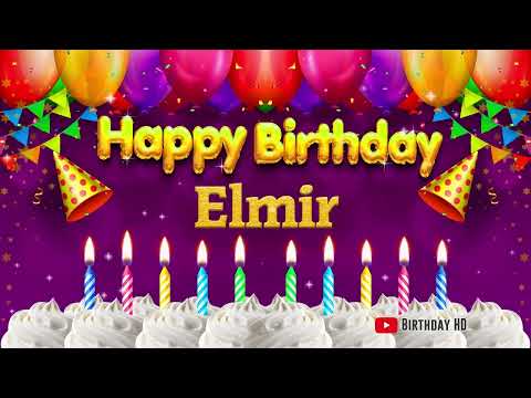 Elmir Happy birthday To You - Happy Birthday song name Elmir 🎁