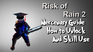 Risk of Rain 2 - Mercenary Skills and How to Unlock