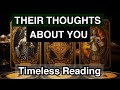 What are they THINKING about YOU NOW 💭 A Card Timeless Psychic Reading