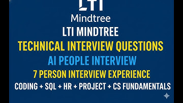 LTI Mindtree Technical Interview | 7 People Experience | Coding, SQL, HR, Project, CS Fundamentals