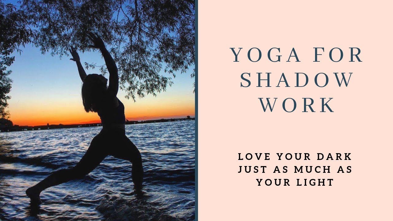 Yoga For Shadow Work YouTube