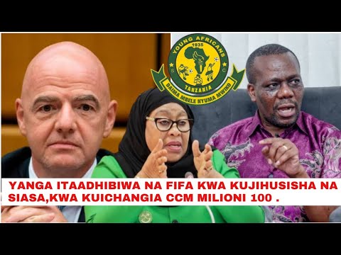 Watanzania Wachafukwa Kitendo Cha Yanga Kuichangia Ccm FIFA Itatoa Adhabu Zito Afunguka