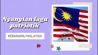 Nyanyian lagu patriotik-Keranamu Malaysia
