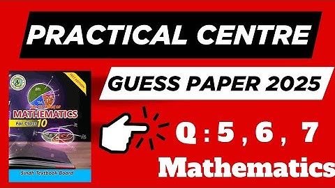 Practical Centre Guess Paper 2025 Maths X | Class X Maths 2025 PC Guess Paper | Maths Class 10