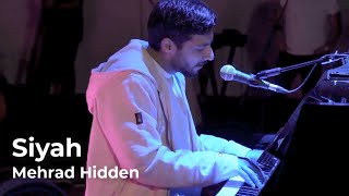 Siyah (LIVE COCERT) - Mehrad Hidden - ترک سیاه  ویلسون   کنسرت مهراد هیدن