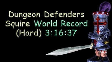 Dungeon Defenders Squire Speedrun (HARD) | WORLD RECORD