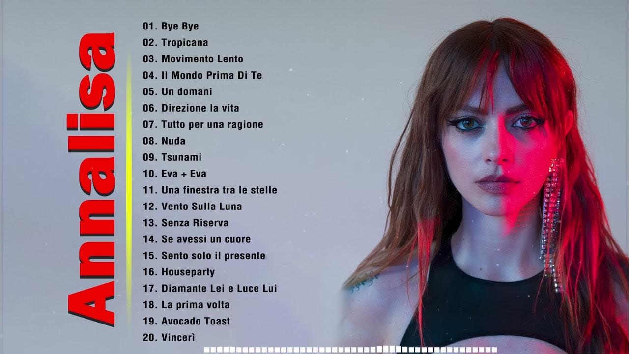 Annalisa le migliori canzoni dell'album completo 2022 Le migliori