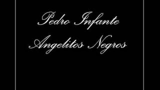 Pedro Infante - Angelitos Negros chords