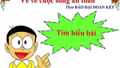 Tuần 24 - Lớp 4 - Tập đọc - Bài Vẽ về cuộc sống an toàn