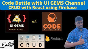 CRUD operations with React JS using Firebase in Tamil | ft UI Gems | FireStore
