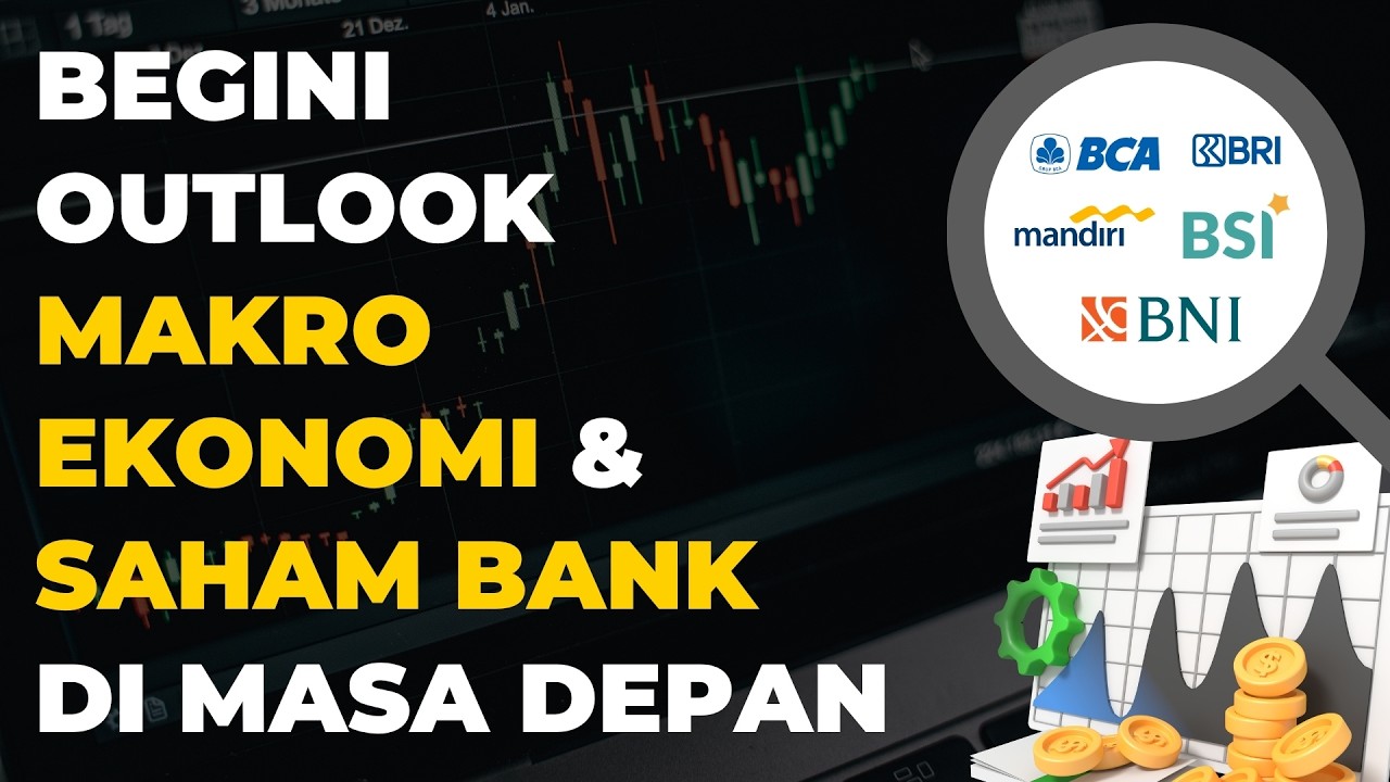 Outlook Makroekonomi Terbaru & Outlook Saham Bank BBCA BBRI BMRI BBNI BRIS Di Masa Depan !!