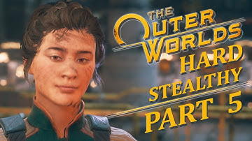 JUNLEI TENNYSON – THE OUTER WORLDS Hard Stealthy Gameplay Walkthrough Part 5