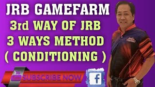 3rd WAY OF JRB 3 WAYS OF CONDITIONING METHOD ( CONDITIONING GUIDELINES )