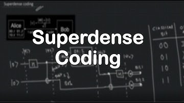 Superdense Coding | Quantum Computation