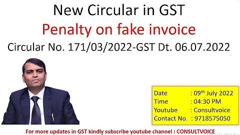 Penalty on fake invoice-New Circular in GST 171/03/2022 dt 06.07.2022 | CA Rajesh Kumar Khandelwal