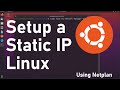 How to a Setup Static IP Address in Linux using Netplan - (2021) - Ubuntu 20.04 LTS Beginners Guide