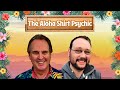 The aloha shirt psychic with kevin chandler