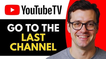 How to Go to the Last Channel on YouTube TV (Full Guide)