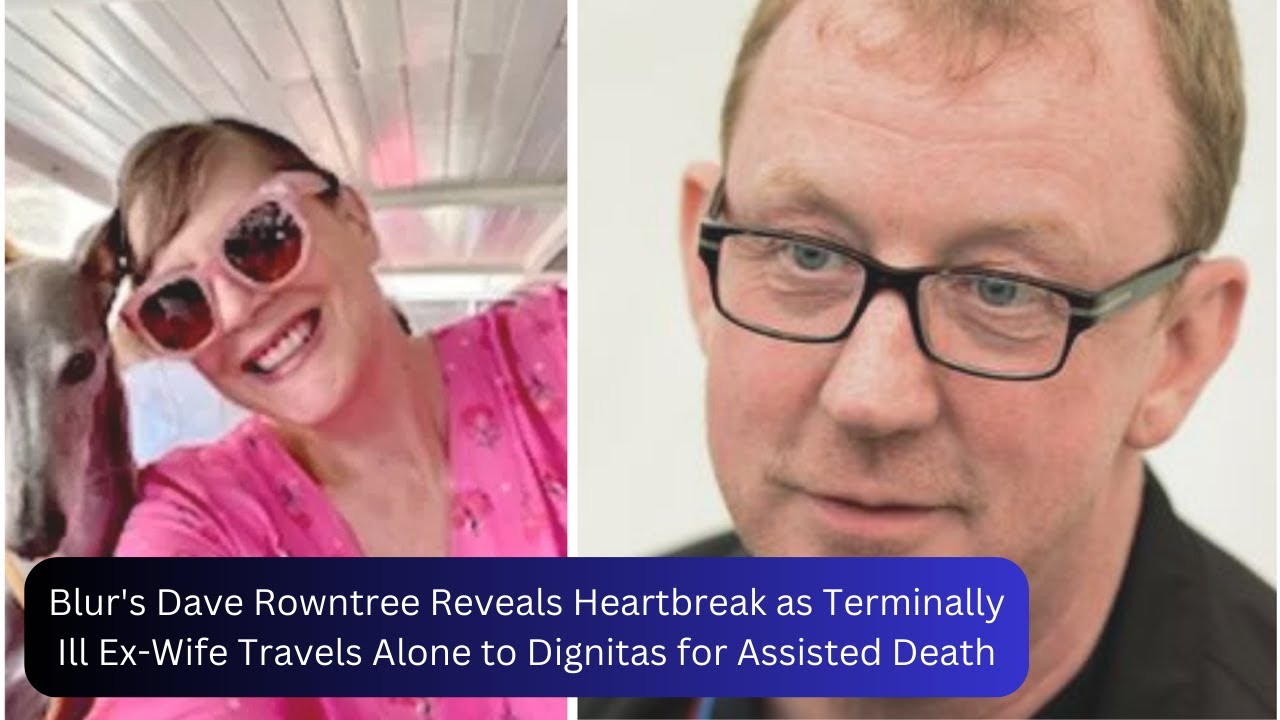 Blur's Dave Rowntree Reveals Heartbreak Terminally Ex-Wife Travels ...