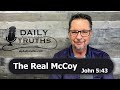 The Real McCoy | John 5:43