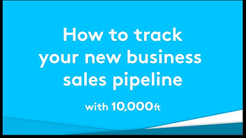 How to Track Your New Business Sales Pipeline