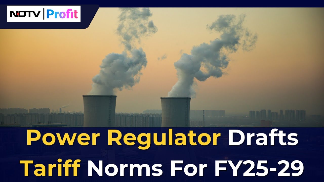 Power Regulator Drafts Tariff Norms For FY2529 NDTV Profit YouTube