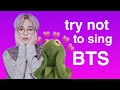 ПОПРОБУЙ НЕ ПОДПЕВАТЬ BTS ver.