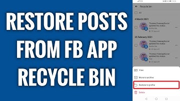 How To Restore Posts From Facebook App Recycle Bin