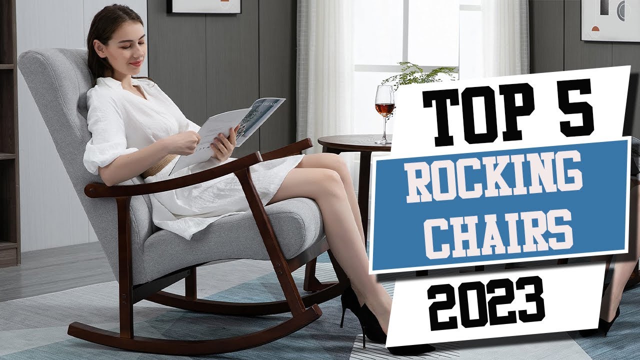 Top 5 Best Rocking Chairs 2023, Best Rocking Chair Review, Rocking