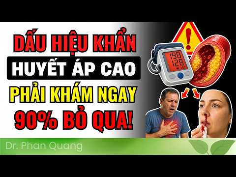 22 Dấu Hiệu Cảnh Báo Huyết Áp Cao Nguy Hiểm | BS. Phan Quang