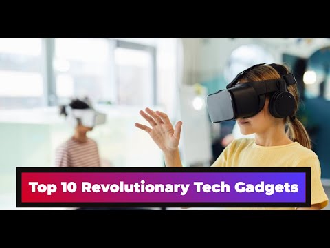 Top 10 Revolutionary Tech Gadgets of the Last Decade.