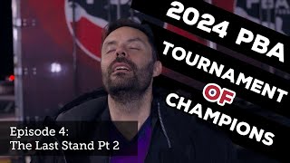 2024 PBA Tournament of Champions | Episode 4 (pt 2) The Last Stand | Jason Belmonte