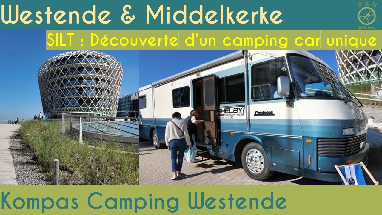 #33-FR 🇧🇪 Silt Middelkerke et un camping-car unique - Kompas Camping Westende