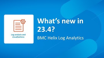 What’s new in BMC Helix Log Analytics 23.4
